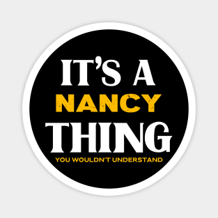 It's a Nancy Thing You Wouldn't Understand Magnet